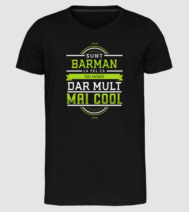 sunt barman, la fel ca toți ceilalți, dar mult mai cool model negru pe tricou
