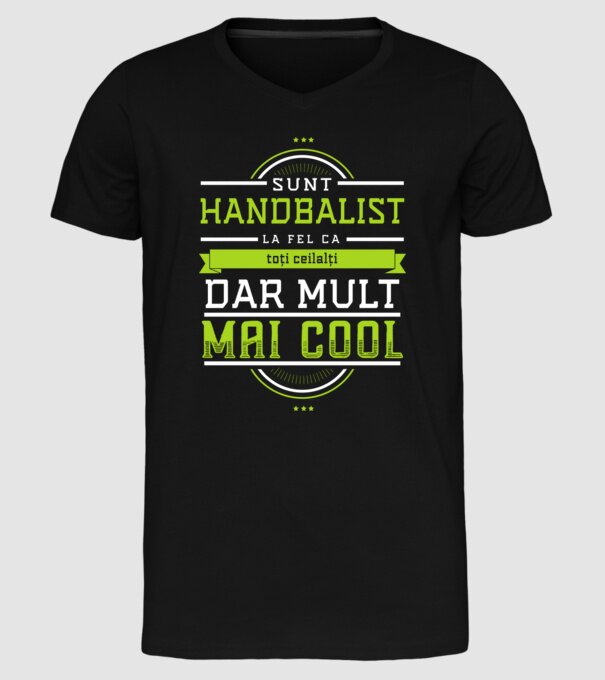 Sunt handbalist, la fel ca toți ceilalți, dar mult mai cool model negru pe tricou
