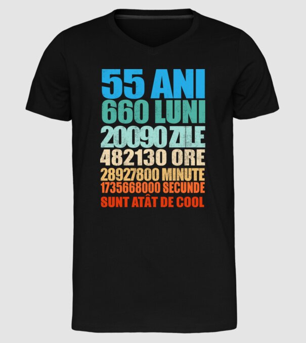 De 55 ani - luni - zile - ore - minute - secunde - sunt atât de cool model negru pe tricou
