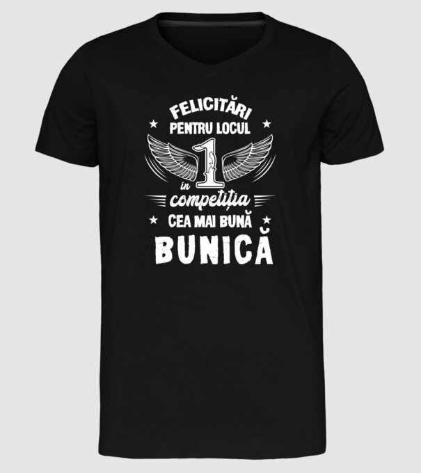 Felicitări pentru locul 1 în competiția Cea mai bună bunică! model negru pe tricou