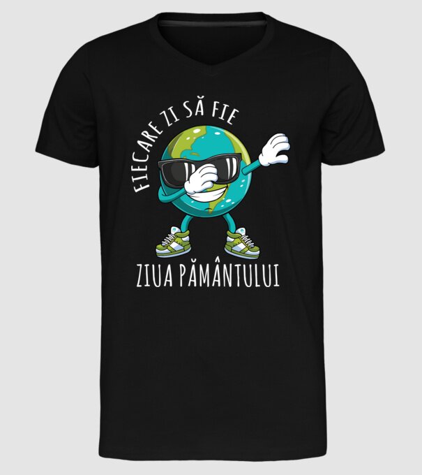 Fiecare zi să fie Ziua Pământului model negru pe tricou
