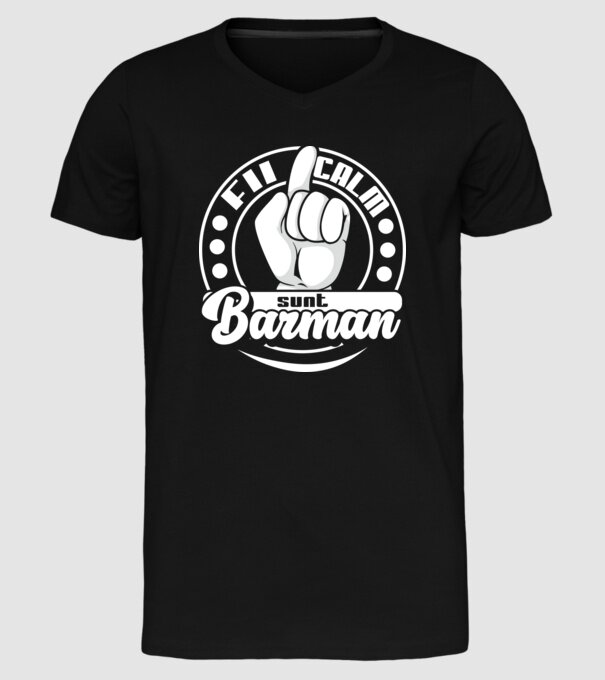 Fii calm... sunt barman model negru pe tricou