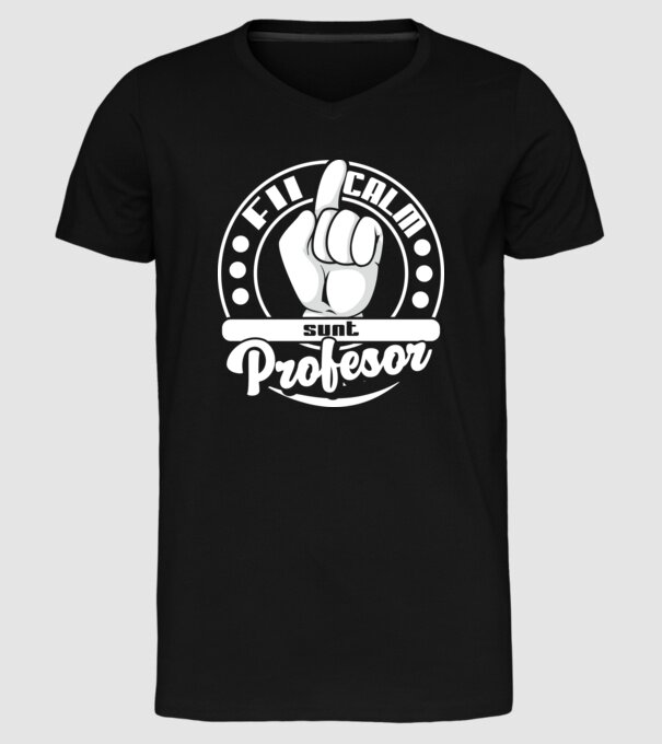 Fii calm.... sunt profesor model negru pe tricou