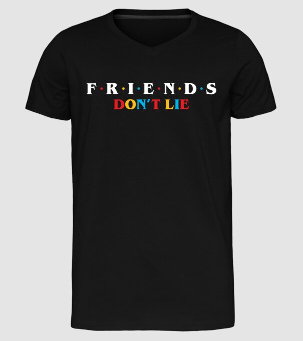 friends dont lie ok model negru pe tricou