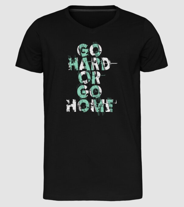 Go Hard or Go Home model negru pe tricou