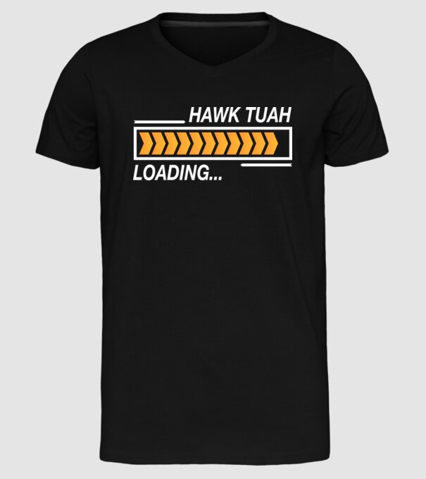 Hawk tuah loading model negru pe tricou