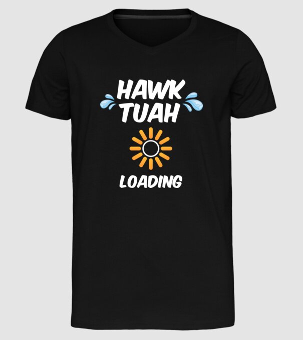 Hawk Tuah loading raindrop model negru pe tricou