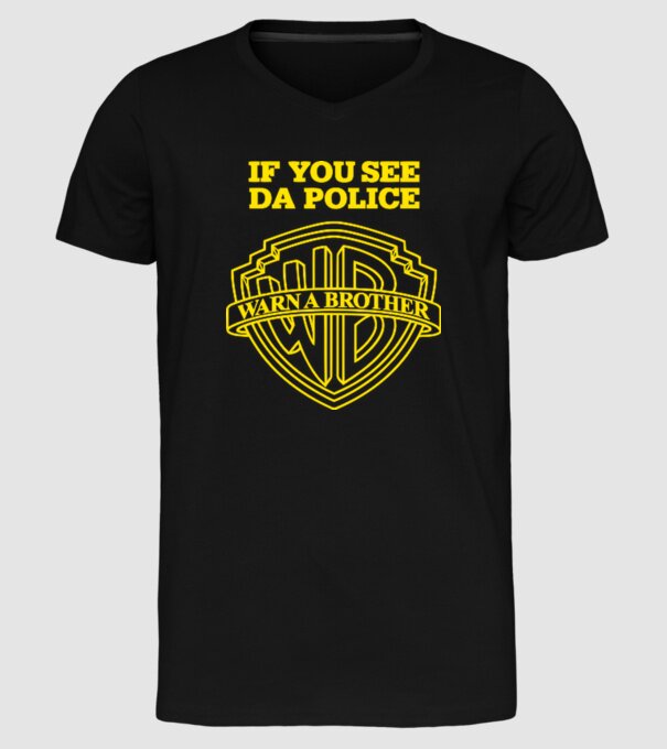 if you see da police model negru pe tricou