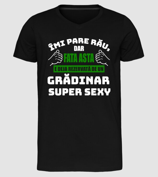 Îmi pare rău, dar fata asta e deja rezervată de un grădinar super sexy model negru pe tricou