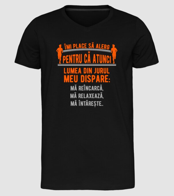 îmi place să alerg pentru că atunci lumea din jurul meu dispare: mă reîncarcă, mă relaxează, mă întărește.. model negru pe tricou