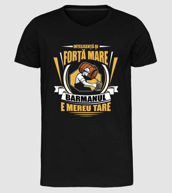 Inteligență și forță mare, barmanul e mereu tare model negru pe tricou