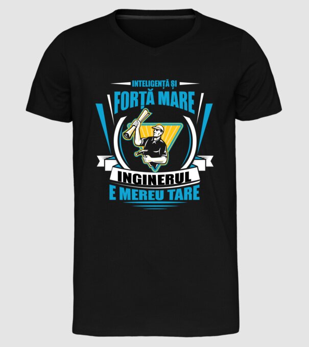 Inteligență și forță mare, inginerul e mereu tare model negru pe tricou
