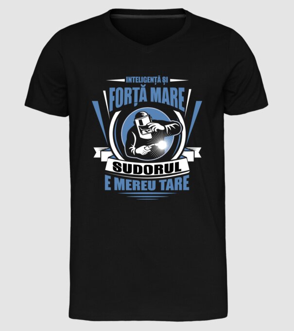 Inteligență și forță mare, sudorul e mereu tare model negru pe tricou