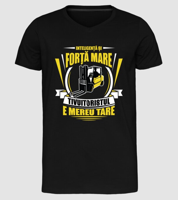 Inteligență și forță mare, stivuitoristul e mereu tare model negru pe tricou
