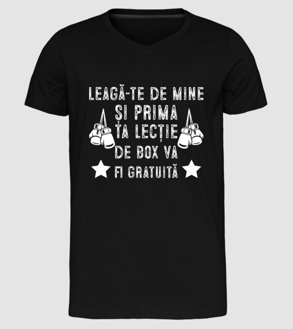 Leagă-te de mine și prima ta lecție de box va fi gratuită model negru pe tricou