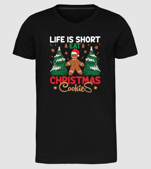 Life is short - eat christmas cookies model negru pe tricou