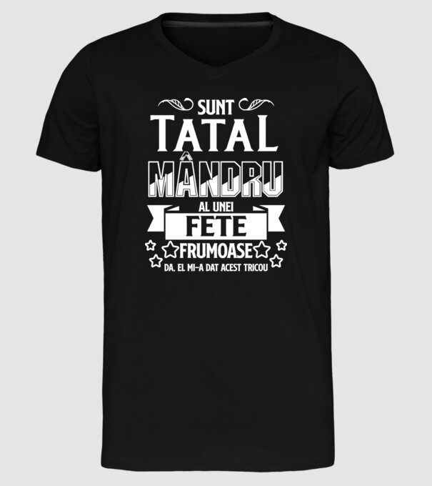 Sunt tatăl mândru al unei fete frumoase - da, ea mi-a dat acest tricou model negru pe tricou