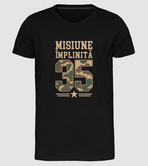 Misiune împlinită 35 model negru pe tricou