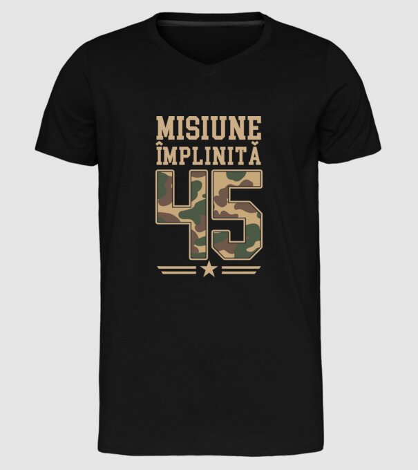Misiune împlinită 45 model negru pe tricou