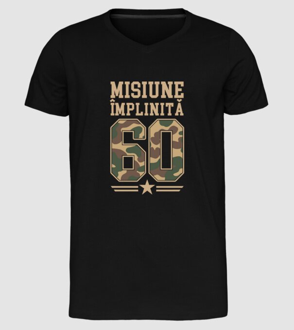 Misiune împlinită 60 model negru pe tricou