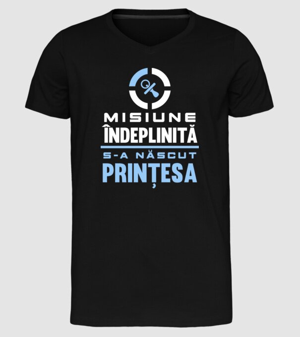 Misiune îndeplinită - s-a născut prințesa model negru pe tricou