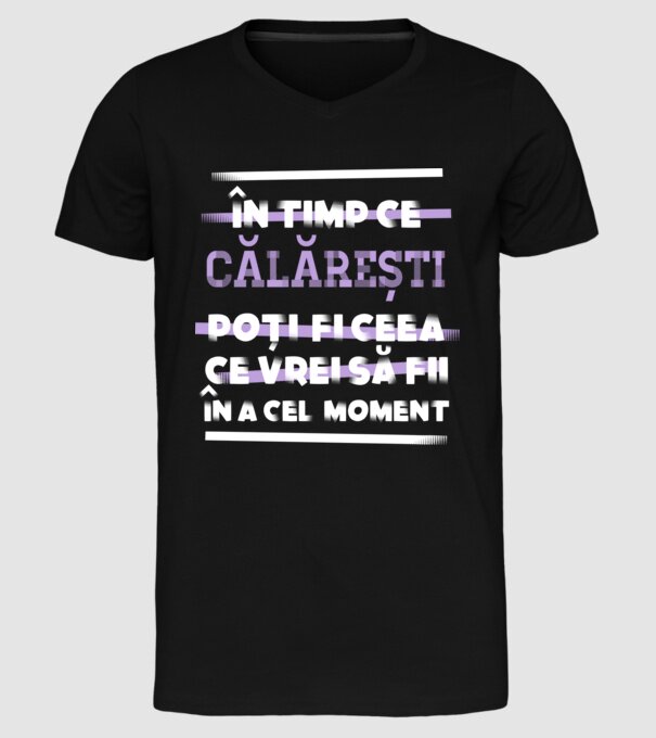 în timp ce călărești poți fi ceea ce vrei să fii - în acel moment model negru pe tricou