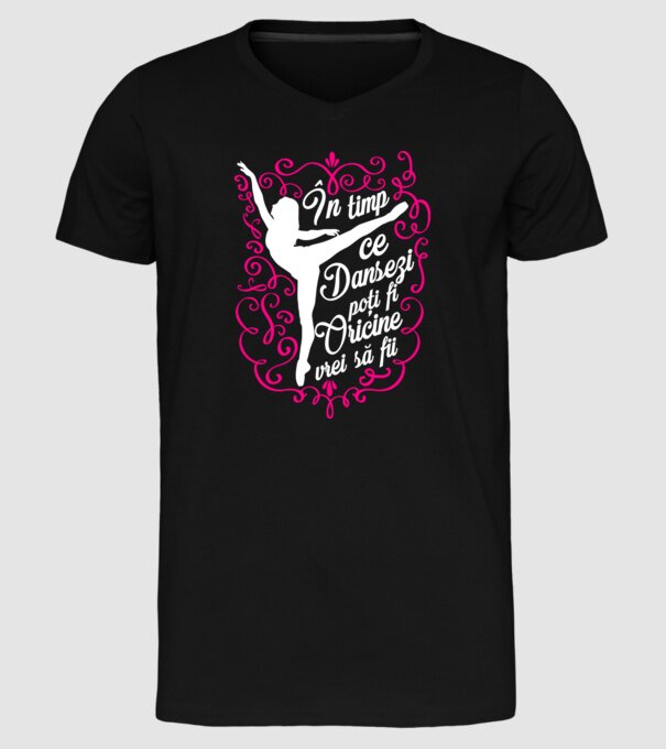 n timp ce dansezi poți fi oricine vrei să fii D1382411 model negru pe tricou