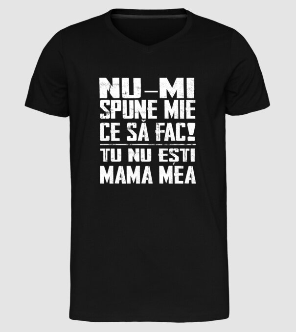 ne-mondd-meg-mit-csinaljak-ANYA-FEHER-RO model negru pe tricou