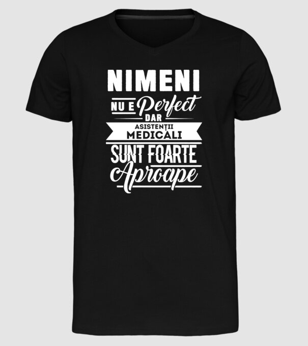 Nimeni nu e perfect, dar asistenții medicali sunt foarte aproape model negru pe tricou
