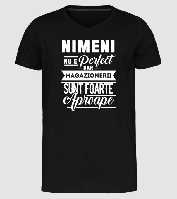 Nimeni nu e perfect, dar magazionerii sunt foarte aproape model negru pe tricou