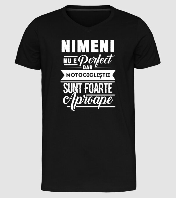 Nimeni nu e perfect, dar motocicliștii sunt foarte aproape model negru pe tricou