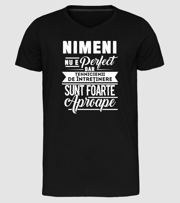 Nimeni nu e perfect, dar tehnicienii de întreținere sunt foarte aproape model negru pe tricou