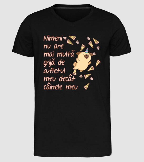 Nimic nu are mai multă grijă de sufletul meu decât câinele meu model negru pe tricou