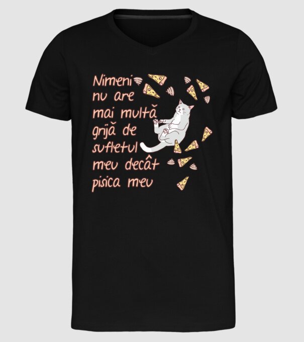Nimic nu are mai multă grijă de sufletul meu decât pisica mea model negru pe tricou