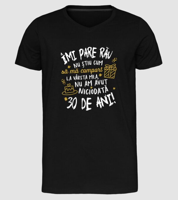 Nu am avut niciodată 30 de ani model negru pe tricou