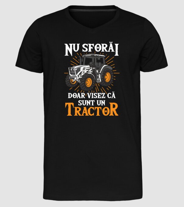 Nu sforăi, doar visez că sunt un Tractor model negru pe tricou