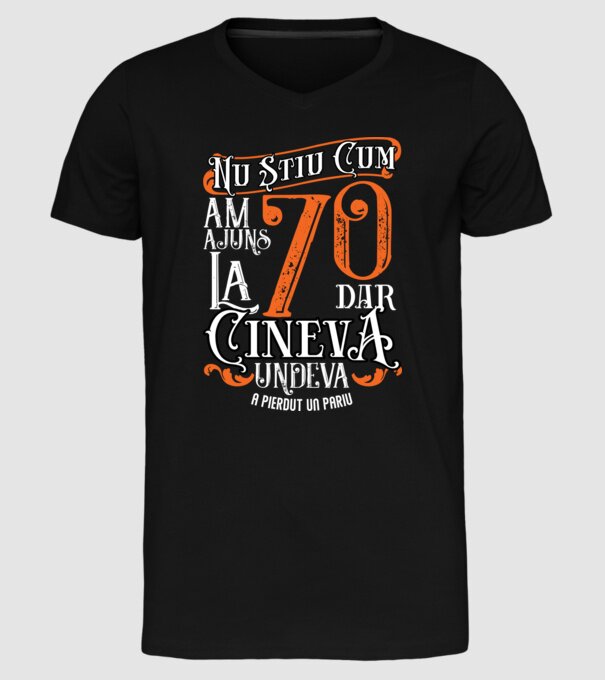 Nu știu cum am ajuns la 70, dar cineva, undeva, a pierdut un pariu model negru pe tricou