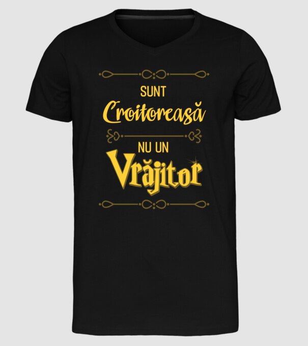 Sunt croitoreasă, nu o vrăjitoare model negru pe tricou