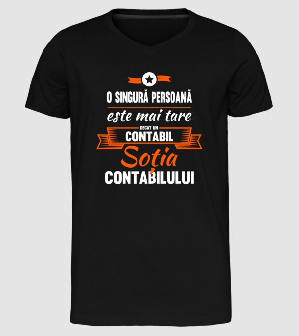 O singură persoană este mai tare decât un contabil, soția contabilului model negru pe tricou