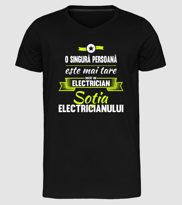 O singură persoană este mai tare decât un electrician, soția electricianului model negru pe tricou
