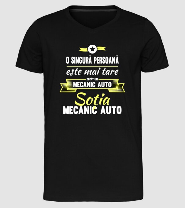 O singură persoană este mai tare decât un mecanic auto, soția mecanicului auto model negru pe tricou