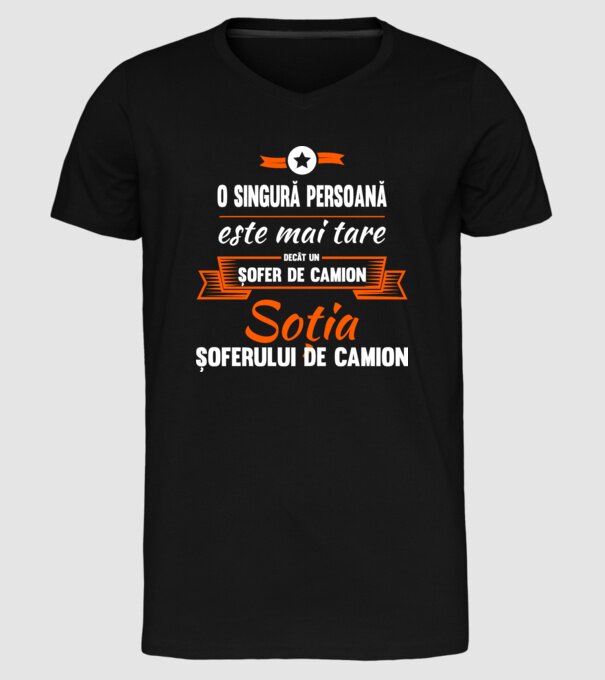 O singură persoană este mai tare decât un șofer de camion, soția șoferului de camion model negru pe tricou