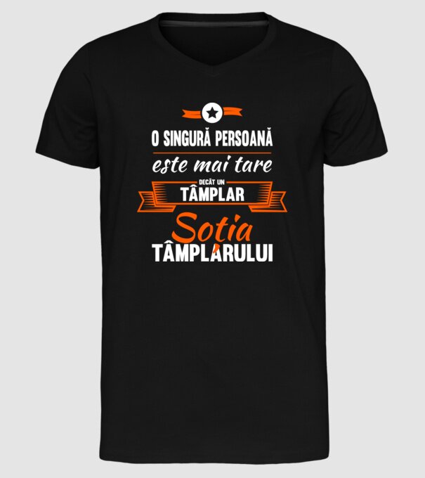 O singură persoană este mai tare decât un tâmplar, soția tâmplarului model negru pe tricou