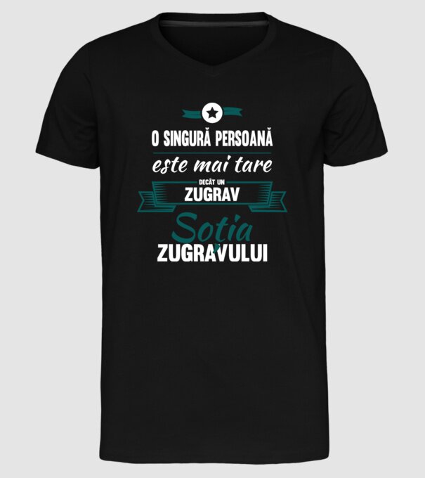 O singură persoană este mai tare decât un zugrav, soția zugravului model negru pe tricou