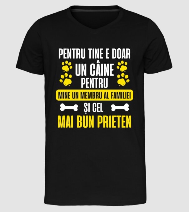 pentru tine e doar un câine, pentru mine un membru al familiei și cel mai bun prieten model negru pe tricou