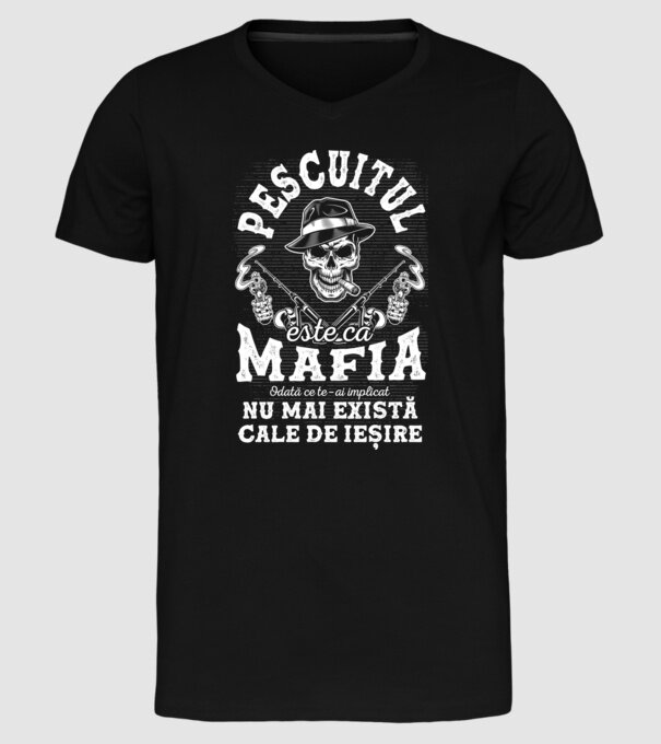 Pescuitul este ca mafia, odată ce te-ai implicat, nu mai există cale de ieșire model negru pe tricou