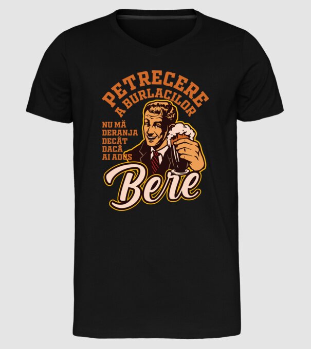 petrecere a burlacilor - nu mă deranja decât dacă ai adus bere model negru pe tricou