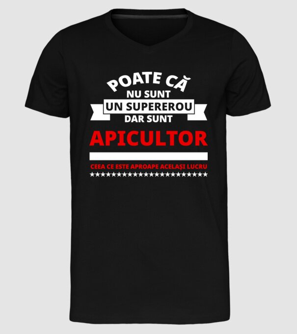 Poate că nu sunt un supererou, dar sunt APICULTOR, ceea ce este aproape același lucru model negru pe tricou