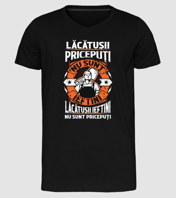 lăcătușii pricepuți nu sunt ieftini, lăcătușii ieftini nu sunt pricepuți model negru pe tricou
