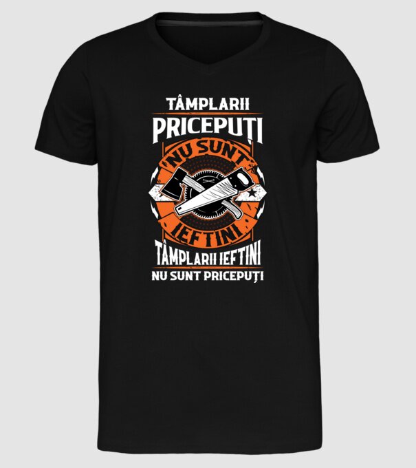 tâmplarii pricepuți nu sunt ieftini, tâmplarii ieftini nu sunt pricepuți model negru pe tricou